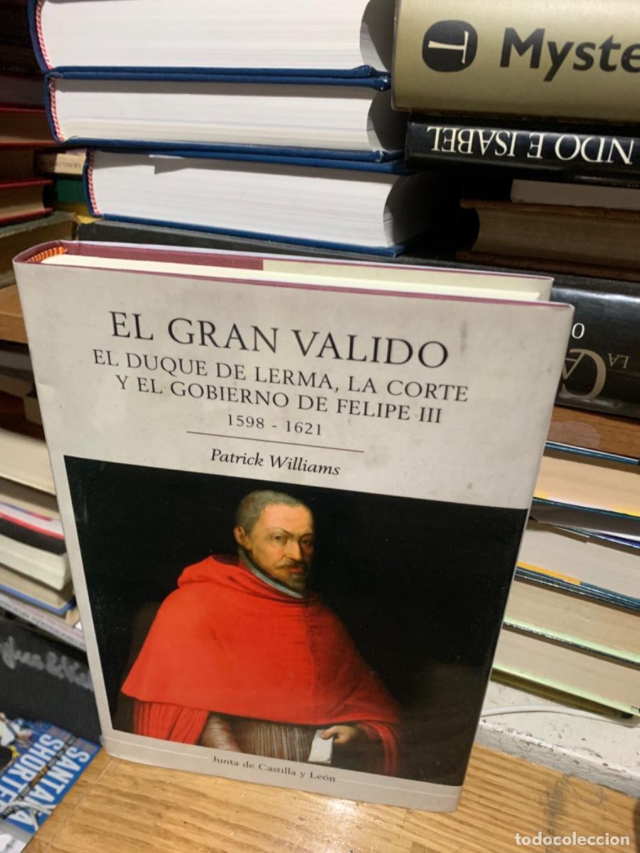 Libros de segunda mano: EL GRAN VALIDO, PATRICK WILLIAMS, ED. JUNTA DE CASTILLA Y LEON - Foto 1