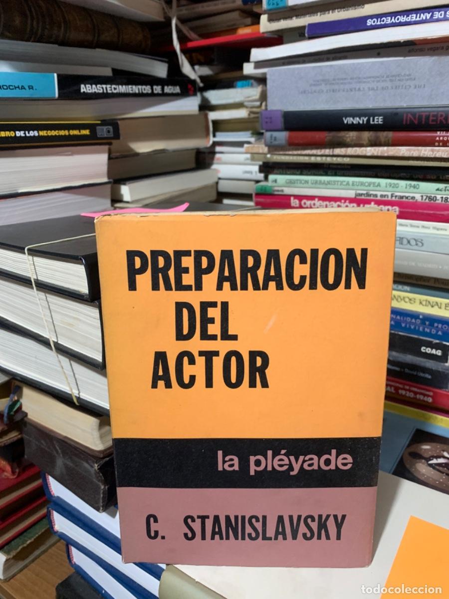 Libros de segunda mano: Preparaci&oacute;n del actor, c. Stanislavsky, la pl&eacute;yade - Foto 1