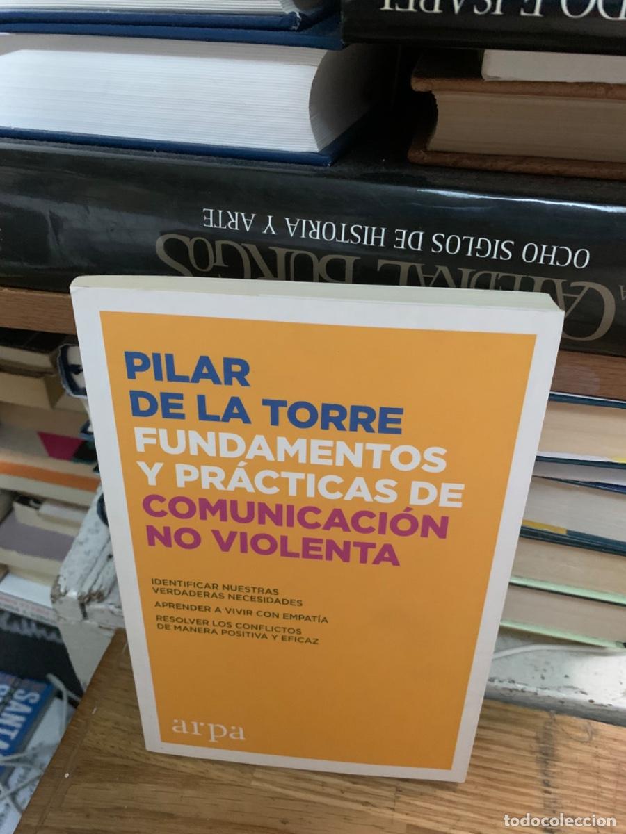 Libros de segunda mano: Fundamentos y pr&aacute;cticas de comunicaci&oacute;n no violenta, Pilar De la Torre,arpa - Foto 1