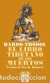 Libros de segunda mano: el libro tibetano de los muertos Bardo Th&ouml;dol versi&oacute;n Eva K Dargyay - Foto 1