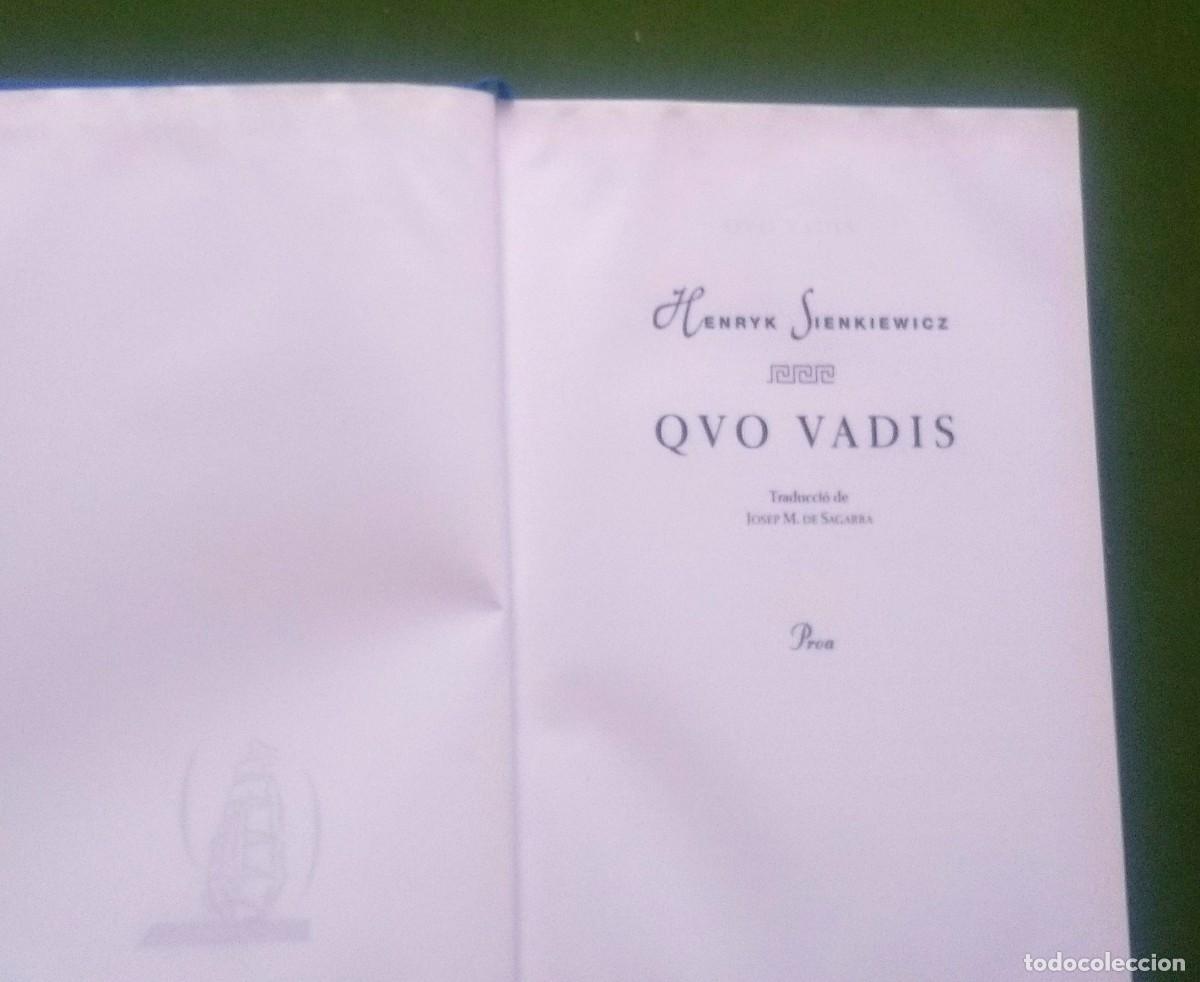 Libros de segunda mano: QUO VADIS - HENRYK SIENKIEWICZ - PROA 1997 - Foto 2