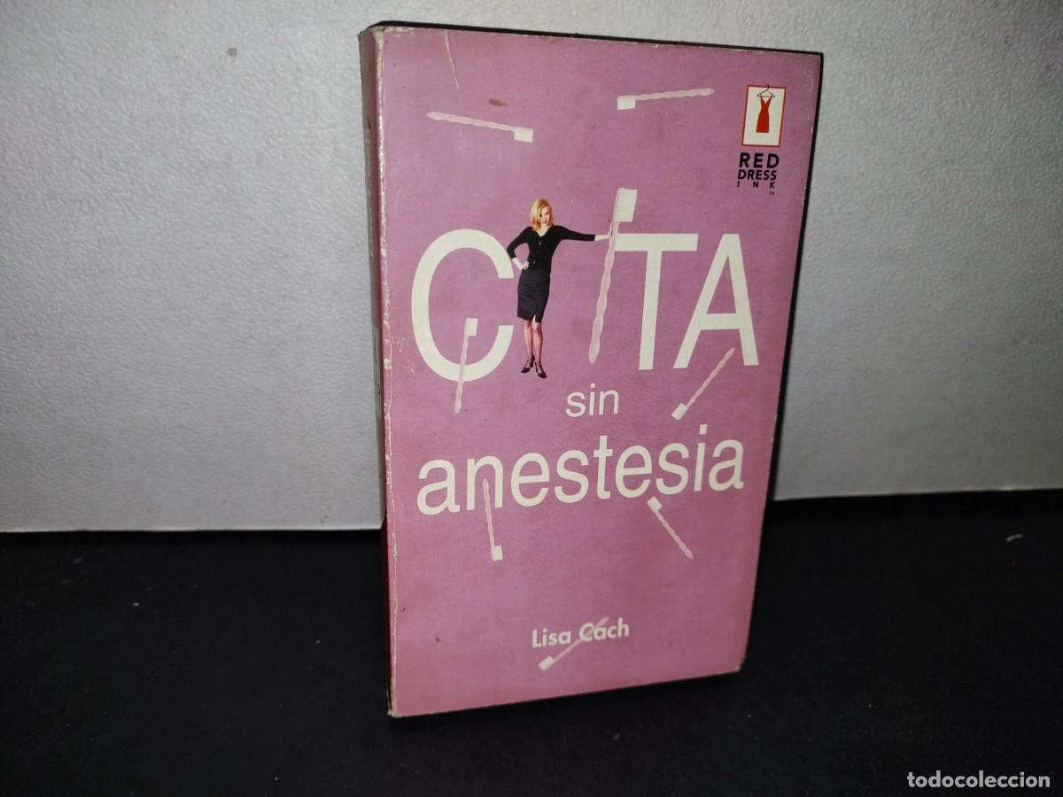 Libros de segunda mano: 15- CITA SIN ANESTESIA - LISA CACH - 2002 - Foto 1