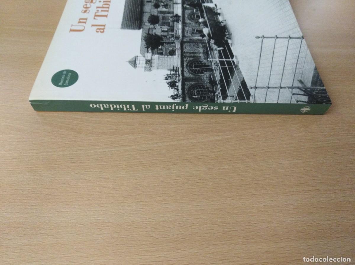 Libros de segunda mano: UN SEGLE PUJANT AL TIBIDABO. AA.VV. - Foto 3