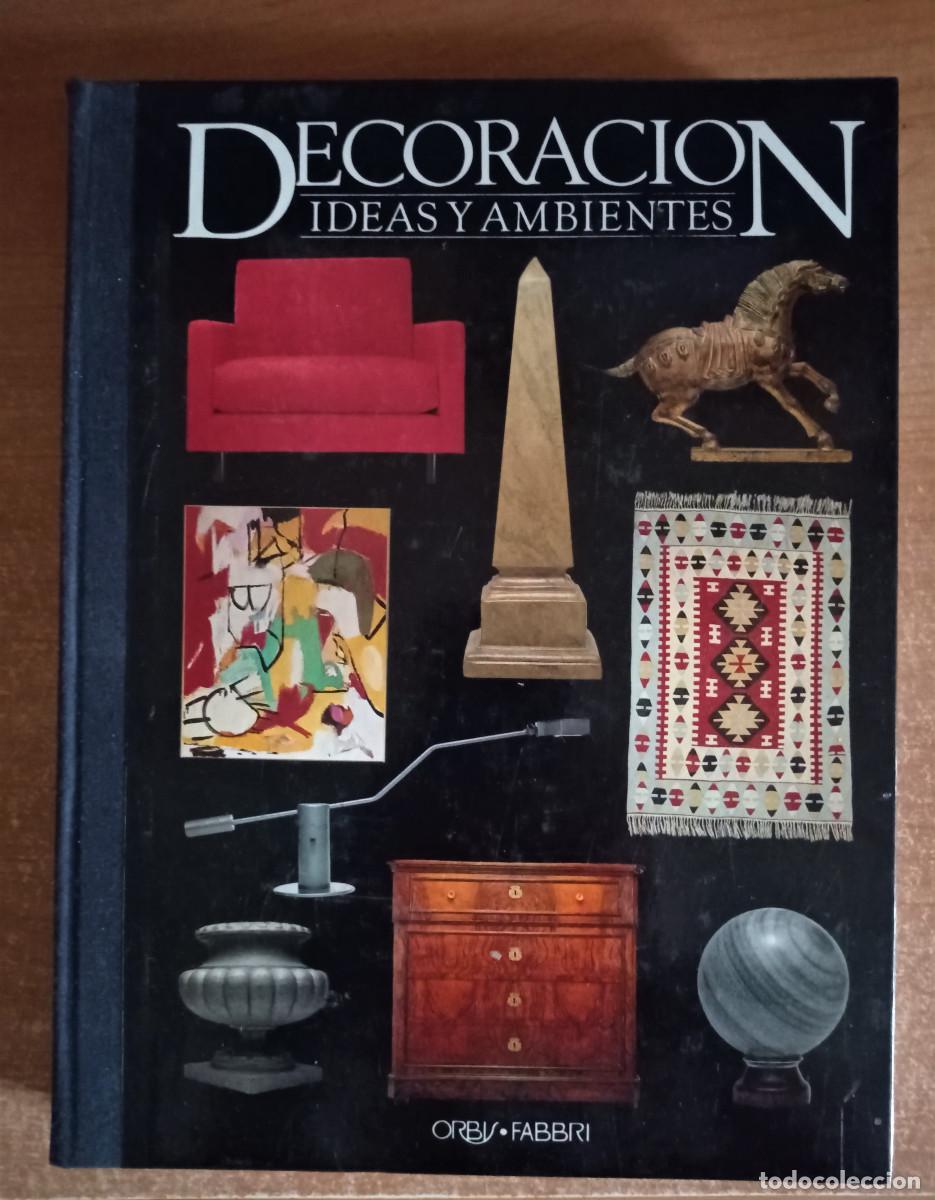 Libros de segunda mano: Decoraci&oacute;n Ideas y Ambientes Vol. 4, Orbis.Fabri, 1989 - Foto 1