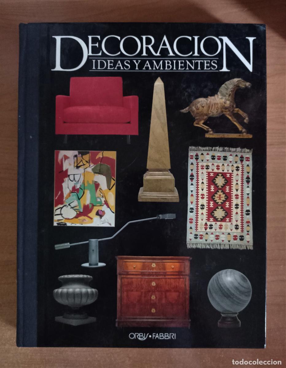 Libros de segunda mano: Decoraci&oacute;n Ideas y Ambientes Vol. 3, Orbis.Fabri, 1989 - Foto 1