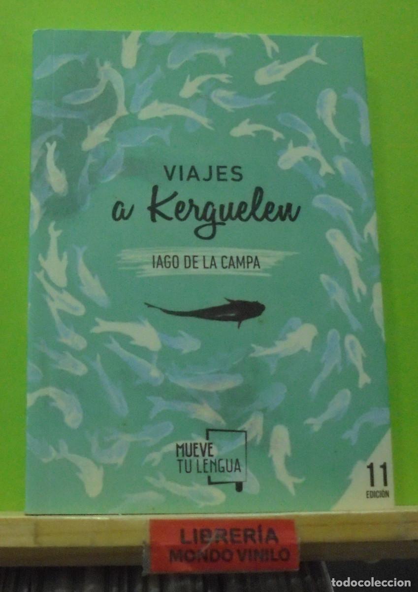 Libros de segunda mano: Viajes a Kerguelen. Iago de la Campa - Foto 1