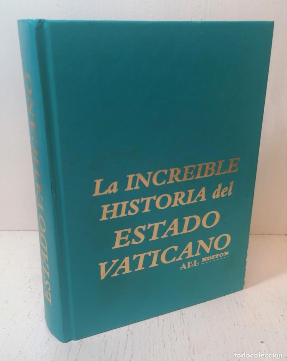 Libros de segunda mano: Libro: &rdquo;La incre&iacute;ble historia del estado Vaticano&rdquo; de &Aacute;lvaro Baeza - Foto 1