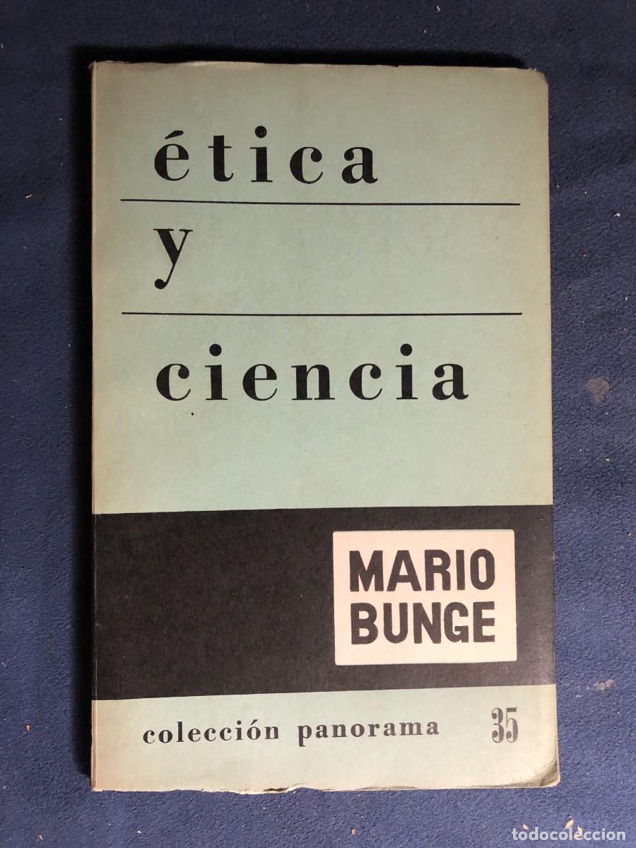 Libros de segunda mano: MARIO BUNGE: - &Eacute;TICA Y CIENCIA.- (1960) - Foto 1