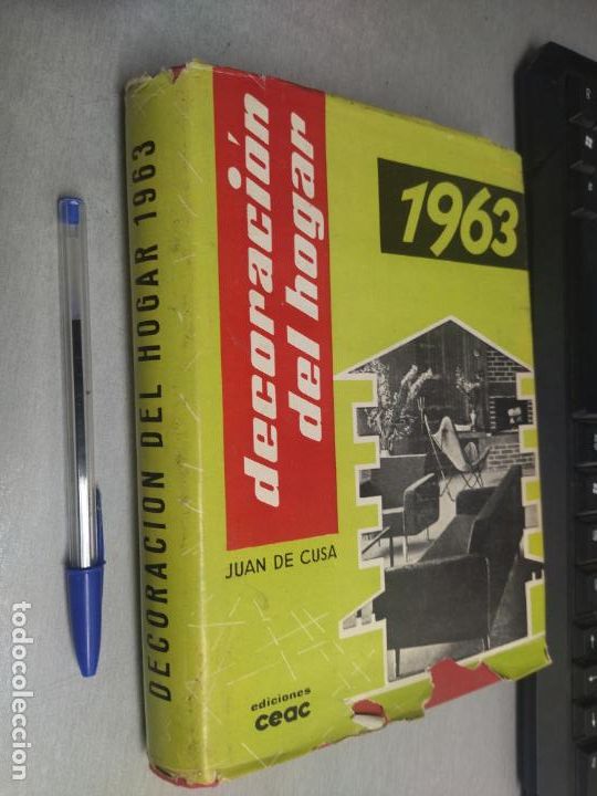 Libros de segunda mano: DECORACI&Oacute;N DEL HOGAR 1963 / JUAN DE CUSA RAMOS / EDICIONES CEAC 1962 - Foto 1