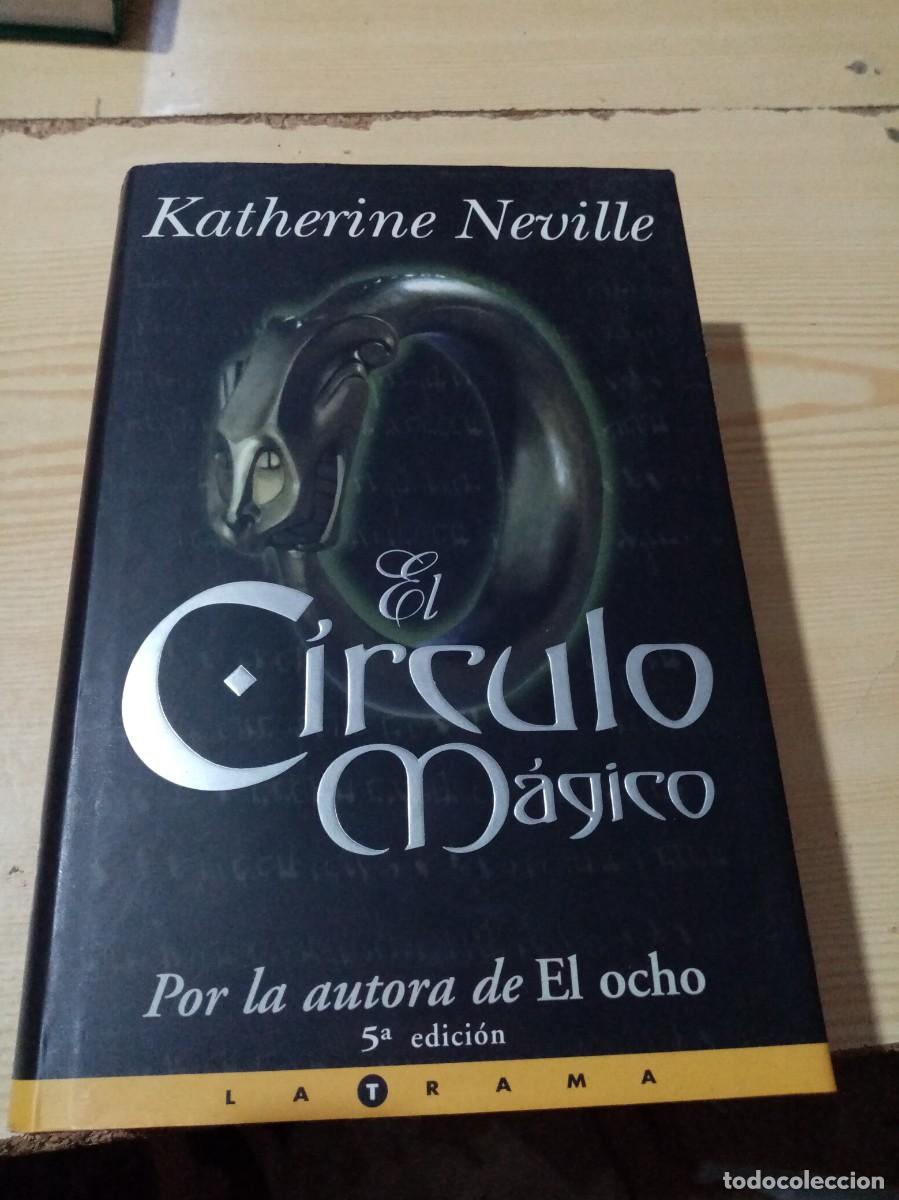 Libros de segunda mano: EL CIRCULO M&Aacute;GICO. KATHERINE NEVILLE. C5L - Foto 1