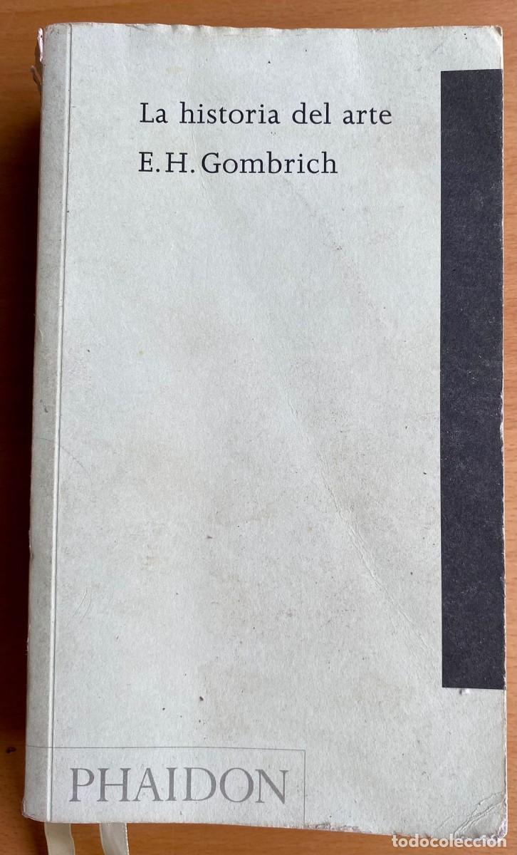 Libros de segunda mano: La Historia del arte, de E.H Gombrich - Foto 1