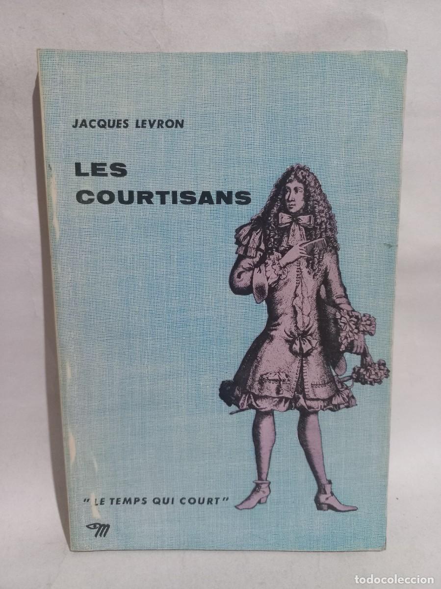 Libros de segunda mano: Jacques Levron - Les Courtisans - 1960 - Foto 1