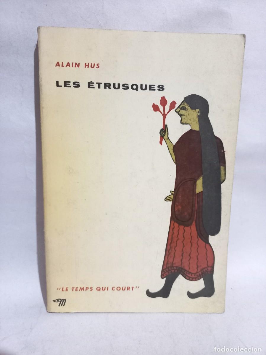 Libros de segunda mano: Alain Hus - Les &Eacute;trusques - 1959 - Foto 1