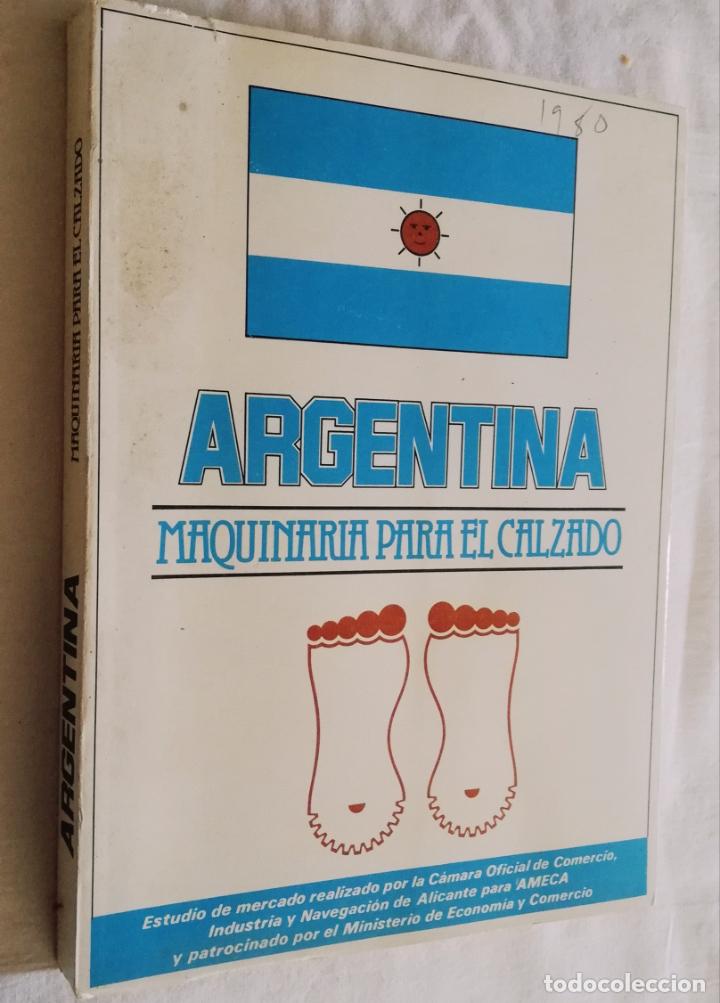 Libri di seconda mano: ARGENTINA: MAQUINARIA PARA EL CALZADO