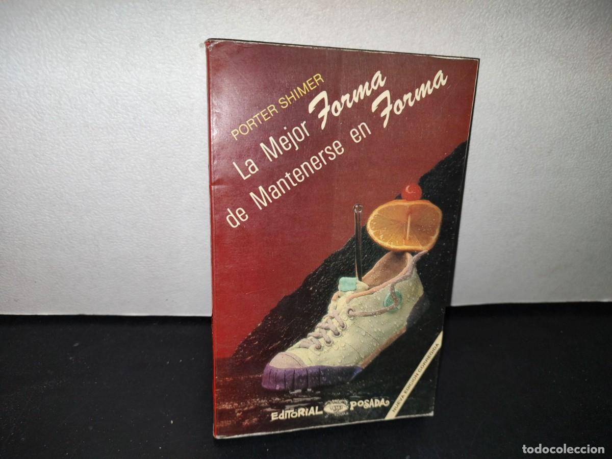 Libros de segunda mano: 18- LA MEJOR FORMA DE MANTENERSE EN FORMA - PORTER SHIMER - Foto 1
