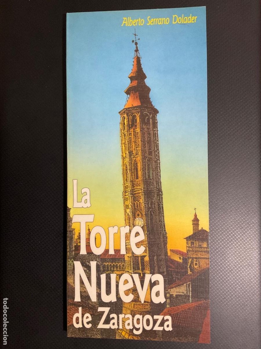 Libros de segunda mano: 1989 La TORRE NUEVA de Zaragoza, Alberto Serrano Dolader - Foto 1