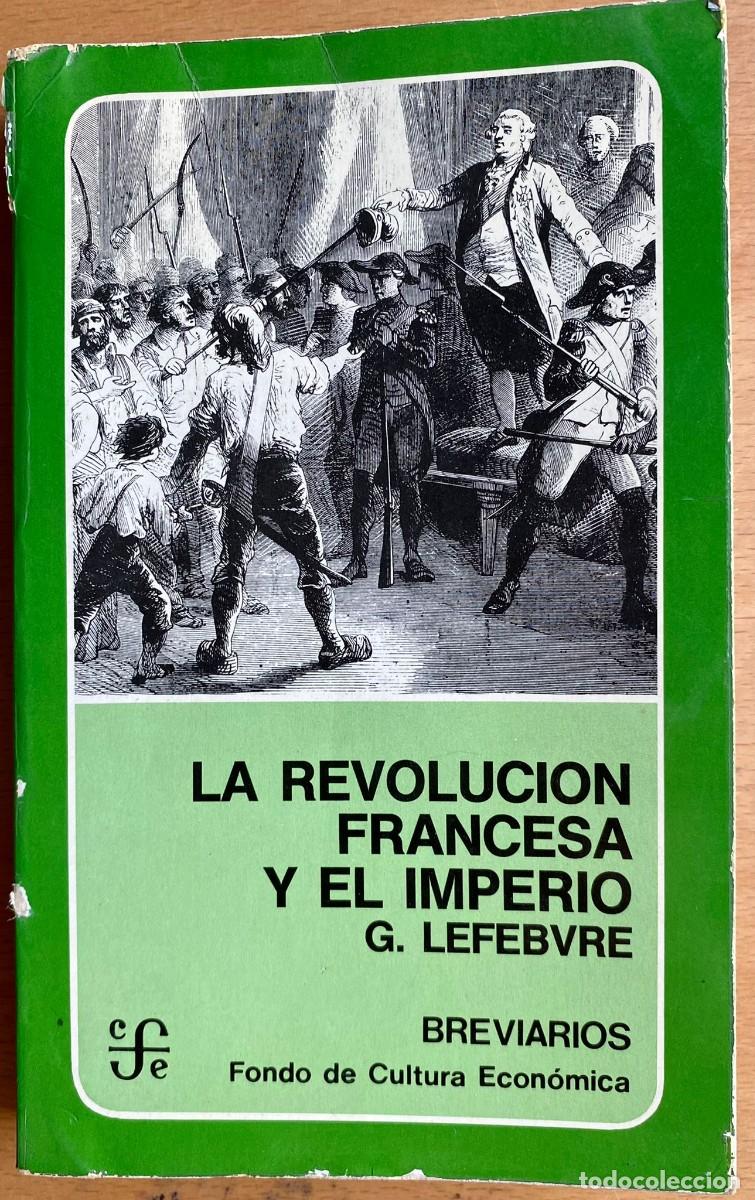 Libros de segunda mano: La revoluci&oacute;n francesa y el imperio, de G. Lefebvre - Foto 1