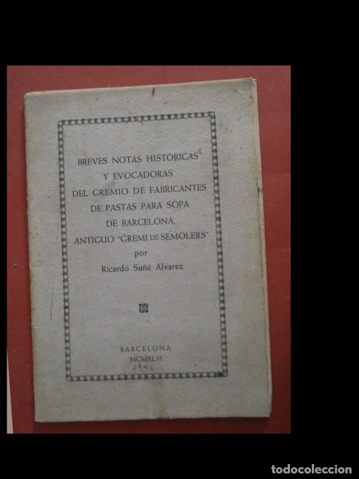 Second hand books: Breves notas hist&oacute;ricas y evocadoras del Gremio de Fabricantes de Pastas para Sopa de Barcelona.
