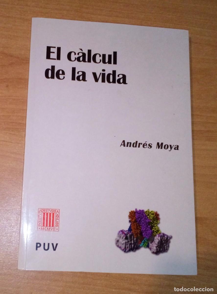 Libros de segunda mano: ANDR&Eacute;S MOYA - EL C&Agrave;LCUL DE LA VIDA - PUV/IEC, 2013 - Foto 1