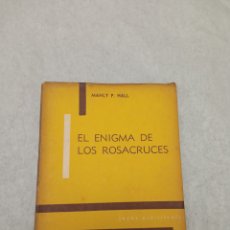 Libros de segunda mano: LIBRO EL ENIGMA DE LOS ROSACRUCES JOYAS ESPIRITUALES MANLY P. HALL KIER 1962