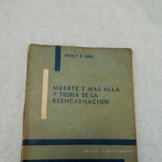 Libros de segunda mano: LIBRO MUERTE Y MAS ALLA Y TEORIA DE LA REENCARNACION JOYAS ESPIRITUALES MANLY P. HALL KIER 1961