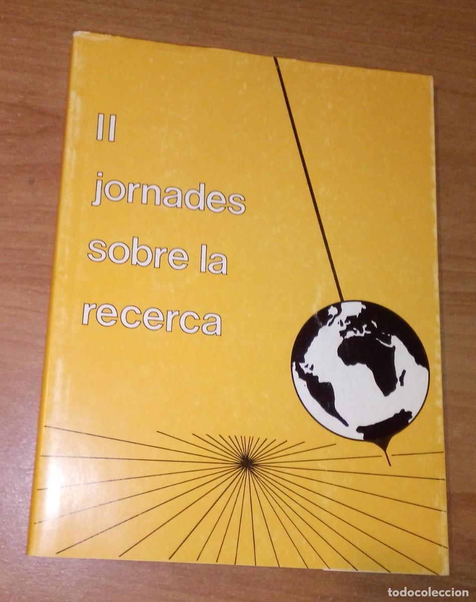 Second hand books: II JORNADES SOBRE LA RECERCA - FUNDACI&Oacute; RAFAEL CAMPALANS, 1990