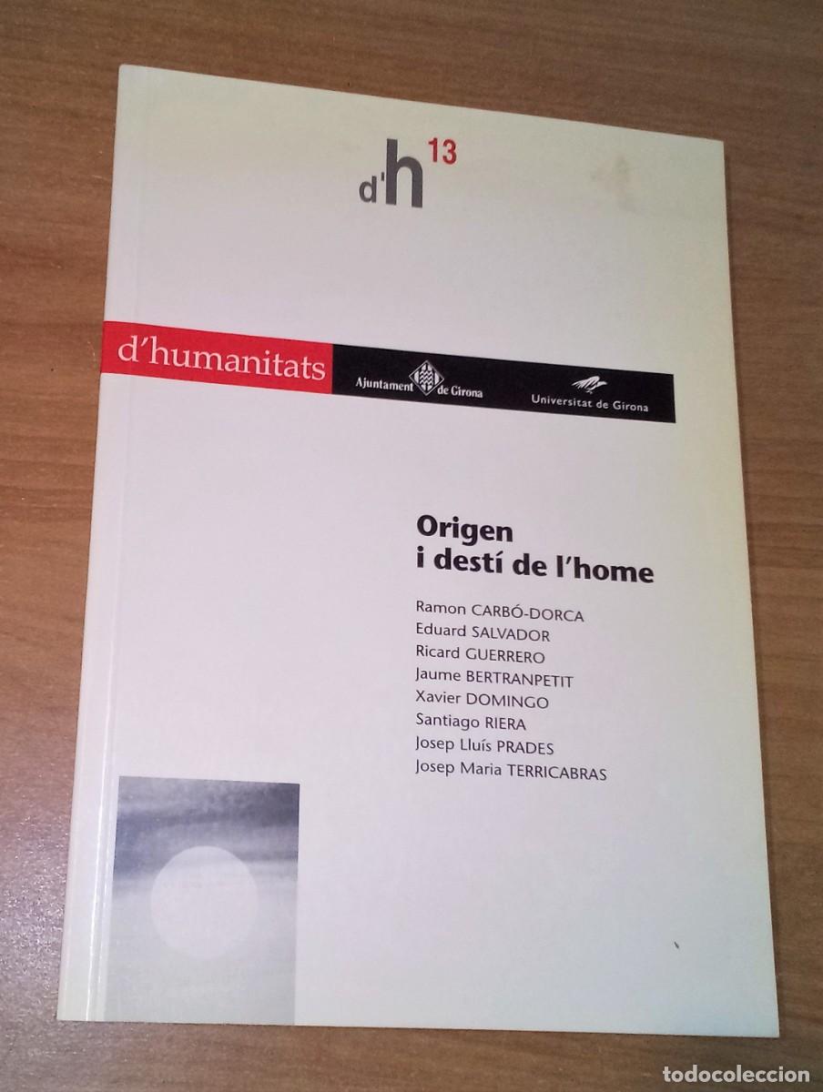 Second hand books: RAMON CARB&Oacute;, EDUARD SALVADOR, RICARD GUERRERO I ALTRES - ORIGEN I DEST&Iacute; DE L'HOME