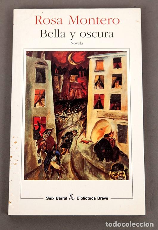 Libros de segunda mano: ROSA MONTERO - BELLA Y OSCURA - DEDICATORIA AUT&Oacute;GRAFA - Foto 2