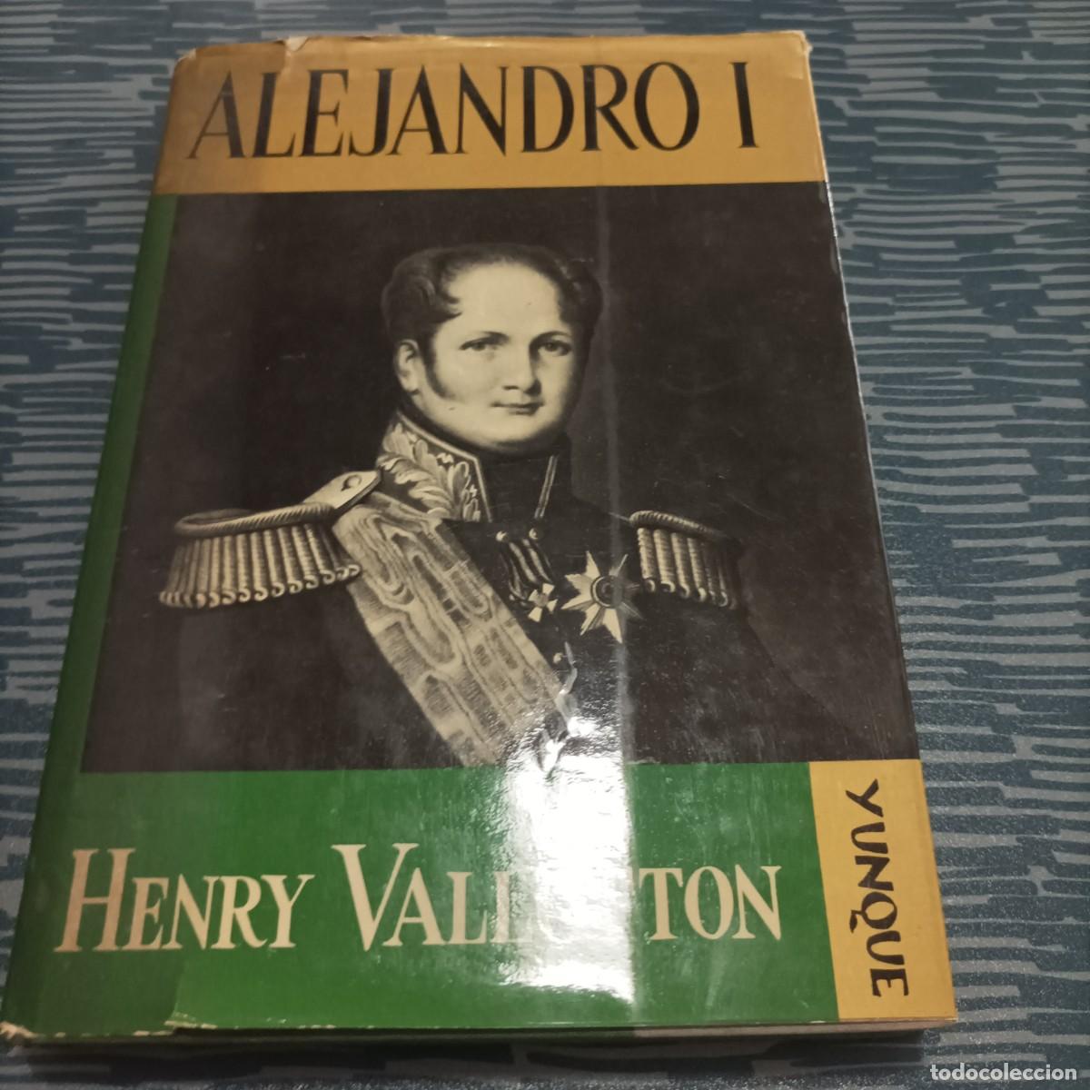Libros de segunda mano: ALEJANDRO I, HENRY VALLOTON, EDICIONES CID,1967,295 PAG. - Foto 1