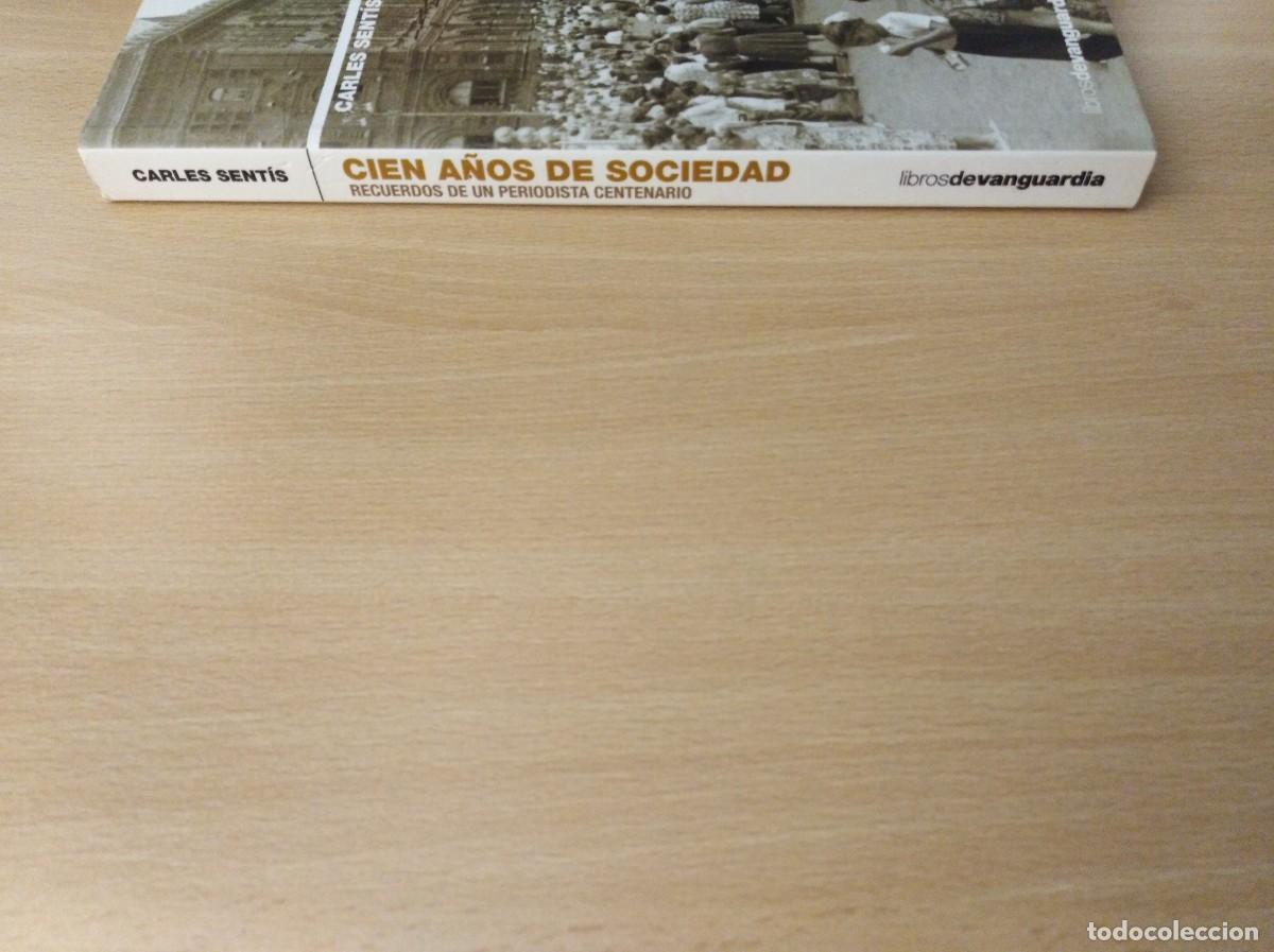 Libros de segunda mano: CIEN A&Ntilde;OS DE SOCIEDAD. Carles Sent&iacute;s - Foto 5