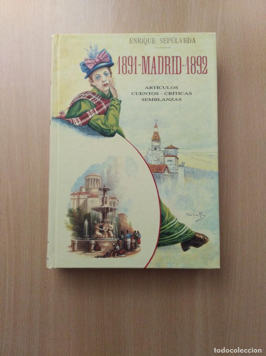 Libros de segunda mano: MADRID 1891-1892. Enrique Sep&uacute;lveda - Foto 1