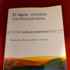 Libros de segunda mano: EL AGUA ESTUDIOS INTERDISCIPLINARES