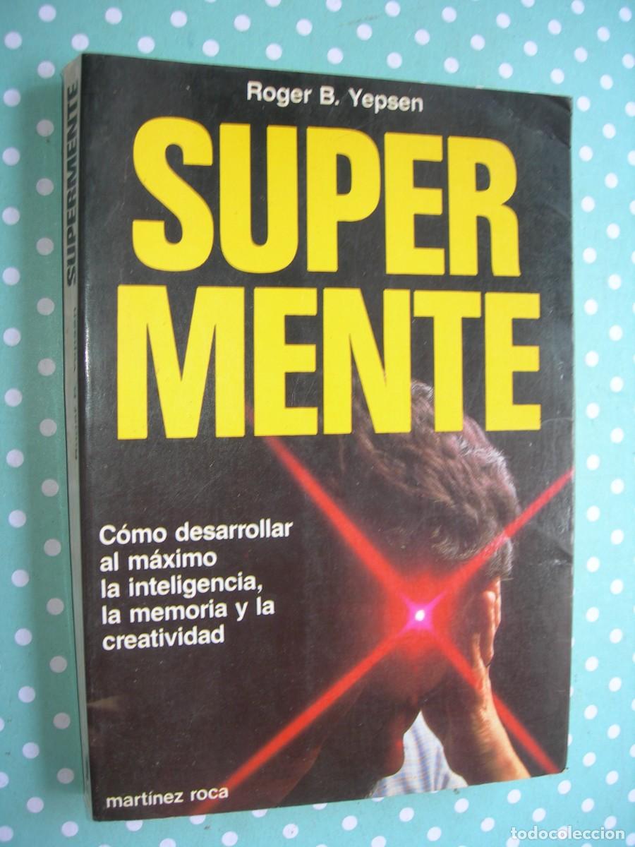 Libros de segunda mano: SUPER MENTE / ROGER B. YEPSEN / PSICOLOG&Iacute;A - Foto 1