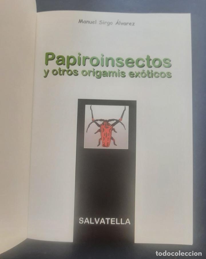 Libros de segunda mano: PAPIROINSECTOS (PAPIROFLEXIA) - MANUEL SIRGO &Aacute;LVAREZ 2004. - Foto 4