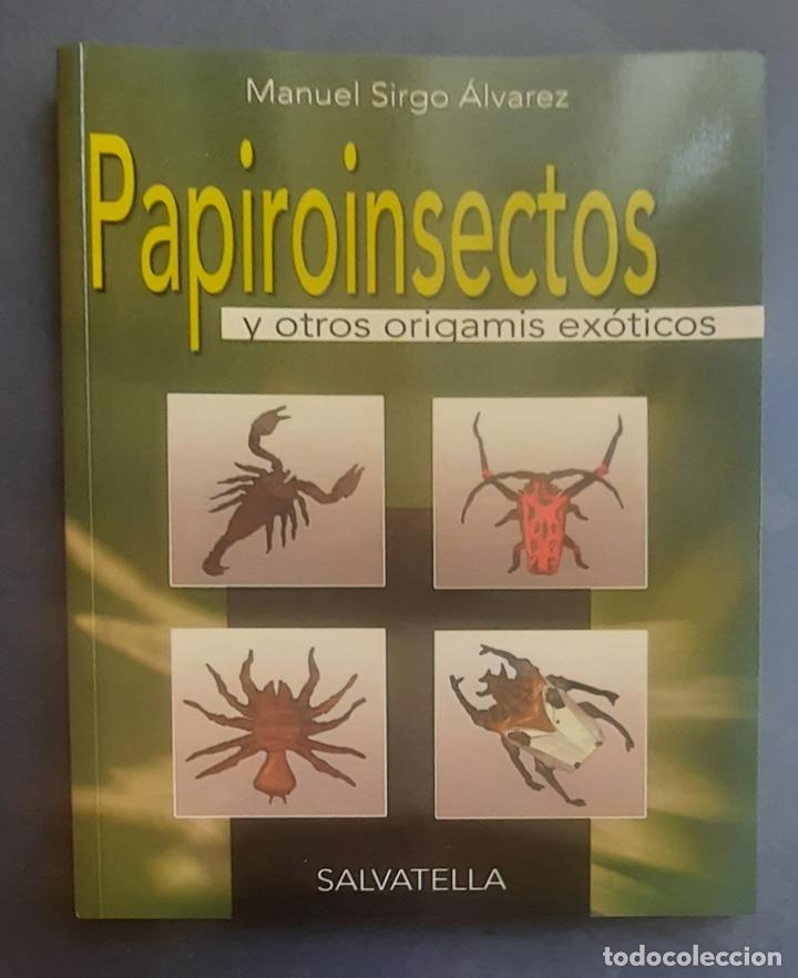 Libros de segunda mano: PAPIROINSECTOS (PAPIROFLEXIA) - MANUEL SIRGO &Aacute;LVAREZ 2004. - Foto 1
