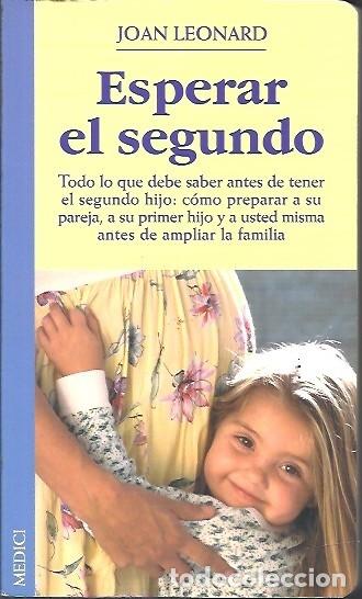 Libros de segunda mano: ESPERAR EL SEGUNDO JOAN LEONARD - Foto 1