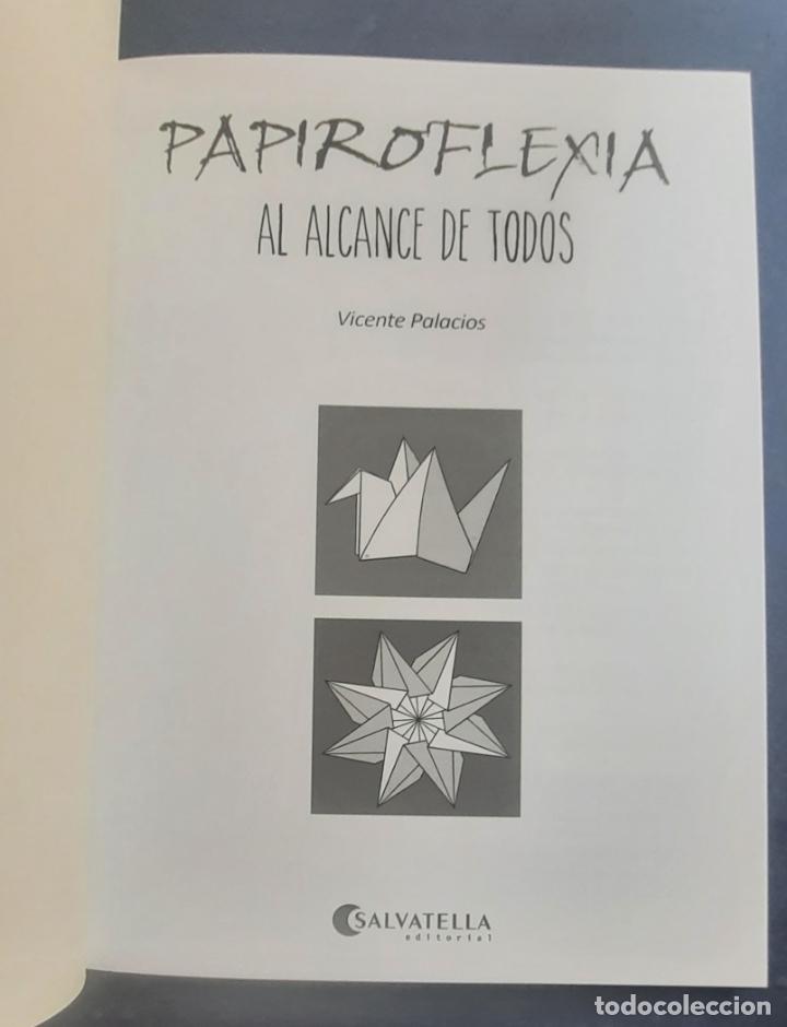 Libros de segunda mano: PAPIROFLEXIA AL ALCANCE DE TODOS - VICENTE PALACIOS 2015. - Foto 4