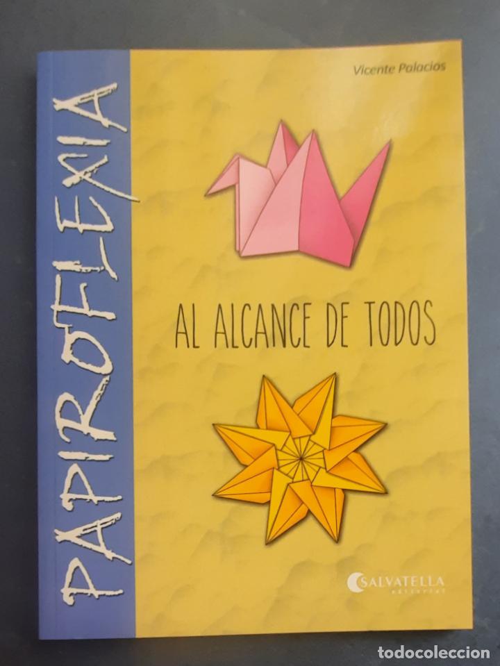 Libros de segunda mano: PAPIROFLEXIA AL ALCANCE DE TODOS - VICENTE PALACIOS 2015. - Foto 1