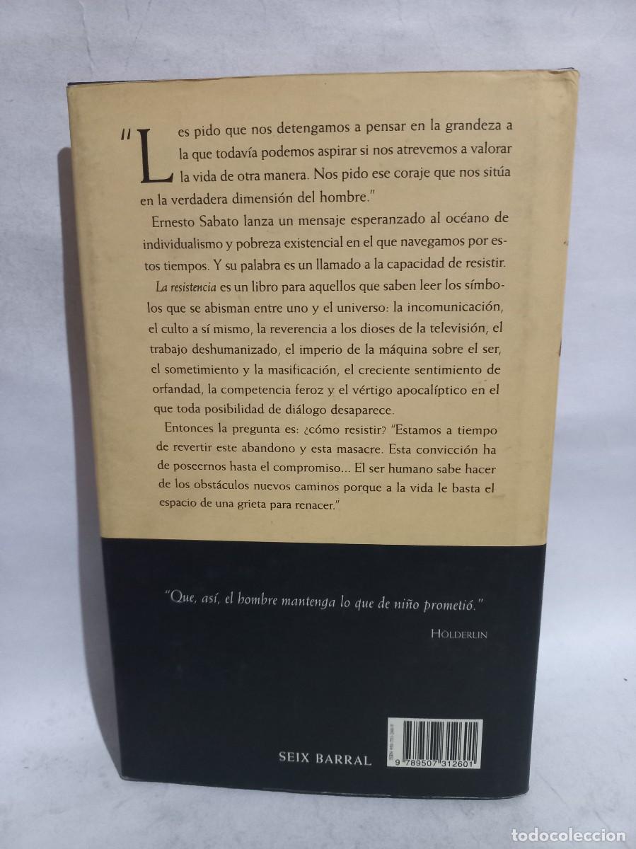 Libros de segunda mano: Ernesto Sabato - La Resistencia - Primera edici&oacute;n - 2000 - Foto 4