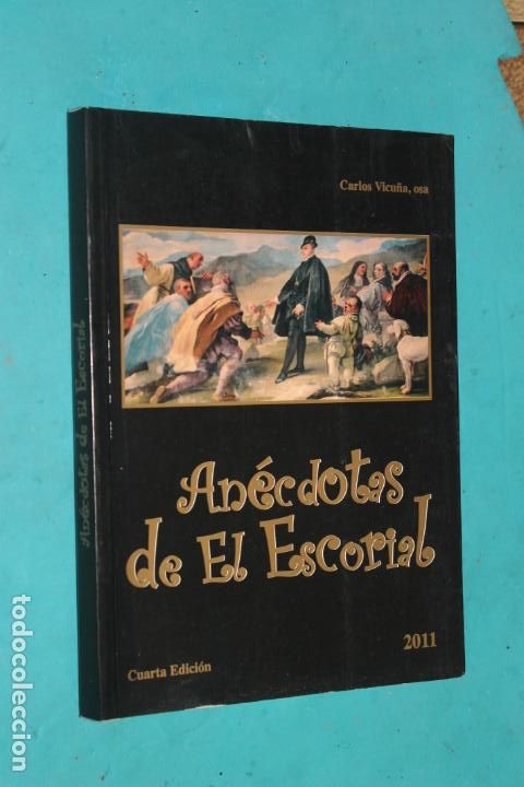 Libros de segunda mano: ANECDOTAS DE EL ESCORIAL, CARLOS VICU&Ntilde;A, 2011 - Foto 1