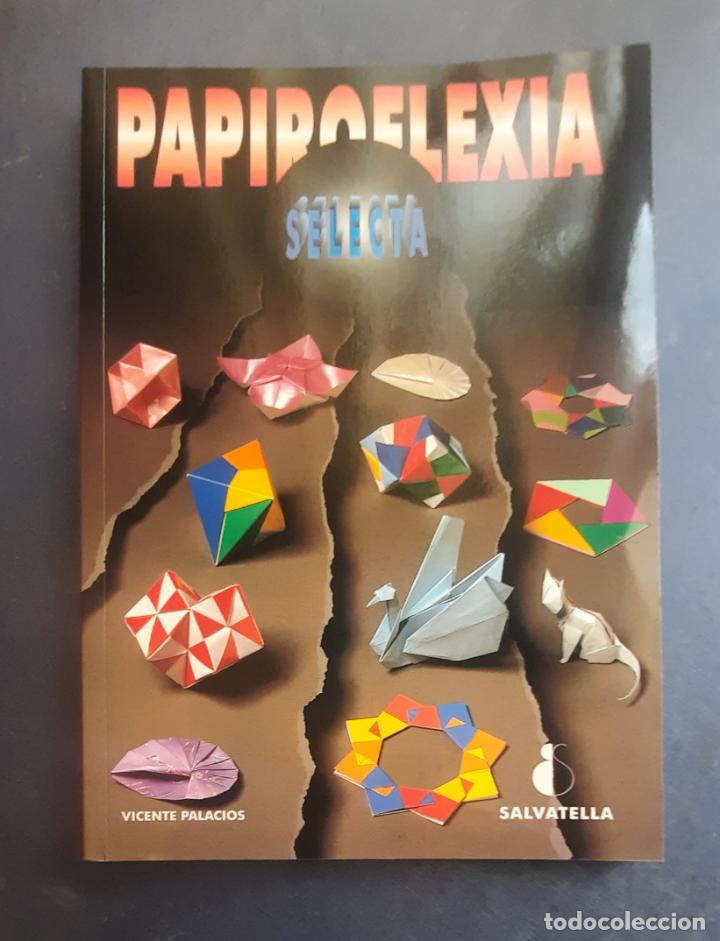 Libros de segunda mano: PAPIROFLEXIA SELECTA - VICENTE PALACIOS 2003. - Foto 1