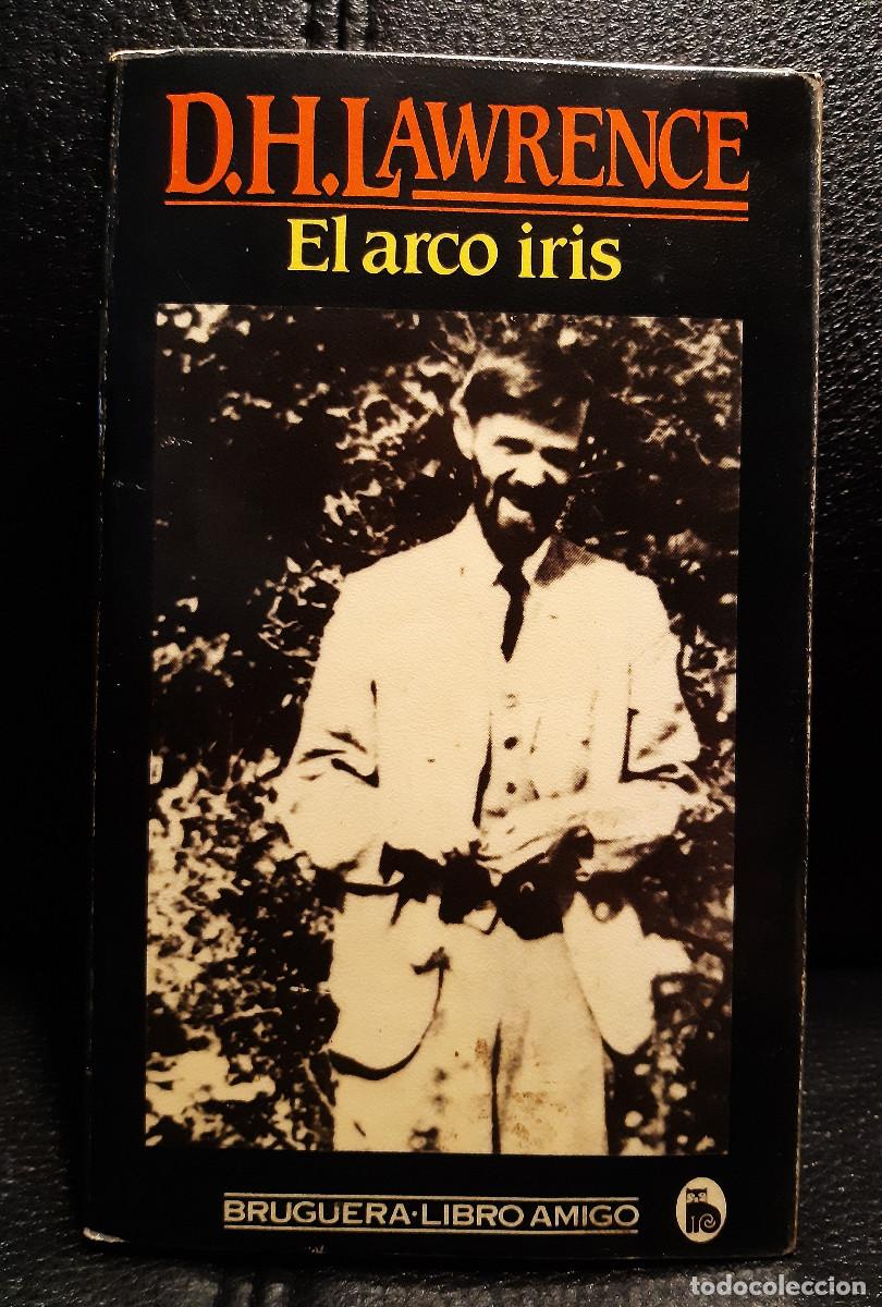 Libros de segunda mano: EL ARCO IRIS - LIBRO - D.H. LAWRENCE - BRUGUERA - 1983 - Foto 1