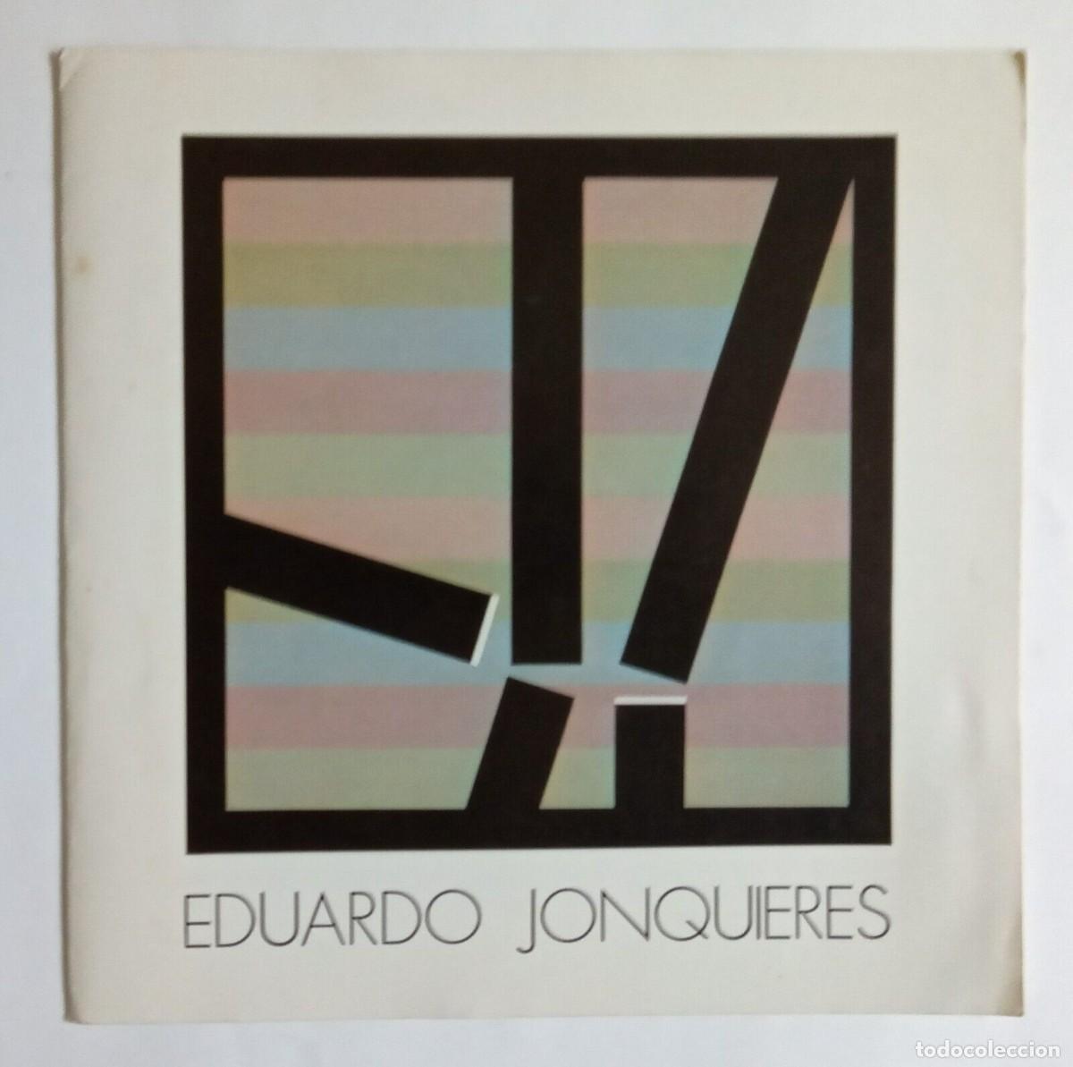 Libros de segunda mano: Eduardo Jonquieres - Cat&aacute;logo de una exposici&oacute;n - (1981) - Foto 1
