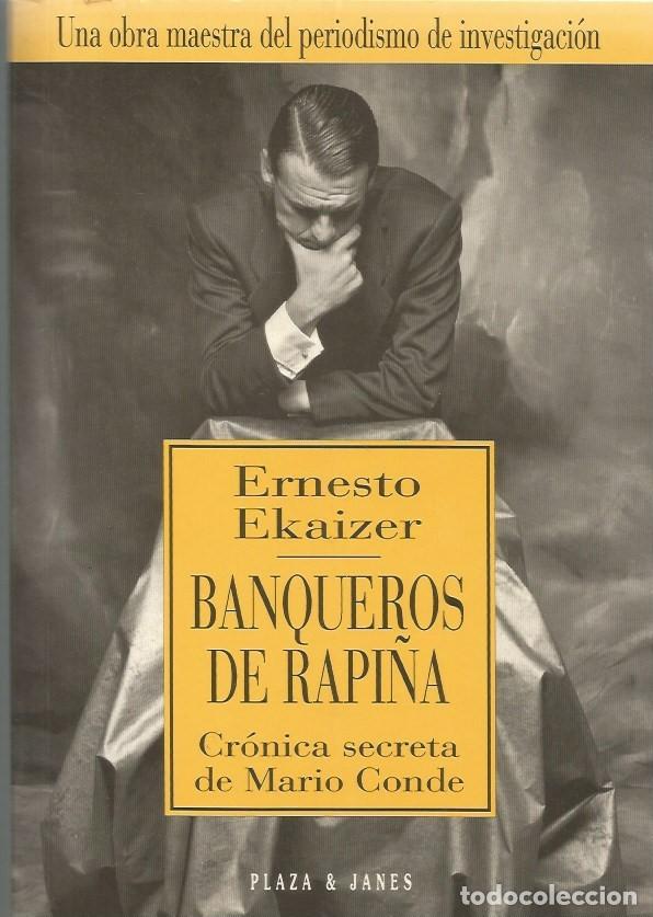 Libros de segunda mano: BANQUEROS DE RAPI&Ntilde;A - ERNESTO EKAIZER - Foto 1