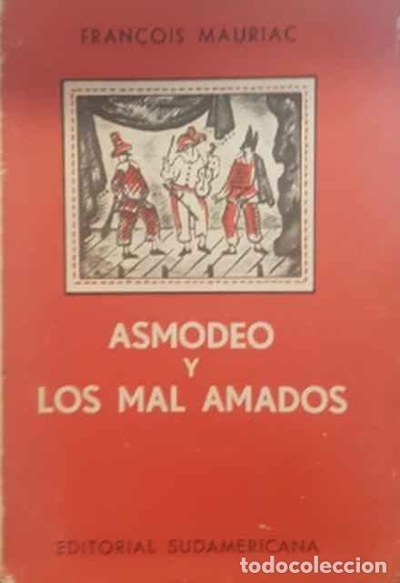 Libros de segunda mano: Asmodeo y los mal amados - Fran&ccedil;ois Mauriac - Foto 1