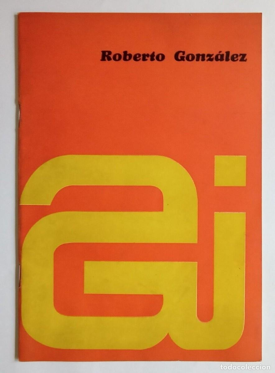 Libros de segunda mano: Roberto Gonz&aacute;lez - Pinturas - Cat&aacute;logo de una exposici&oacute;n - (1968)- - Foto 1