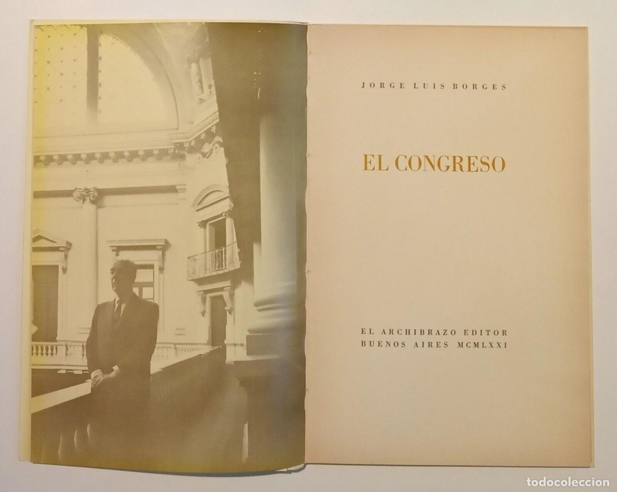 Libros de segunda mano: Borges, Jorge Luis - El Congreso - Primera Edici&oacute;n - (1971)- - Foto 2
