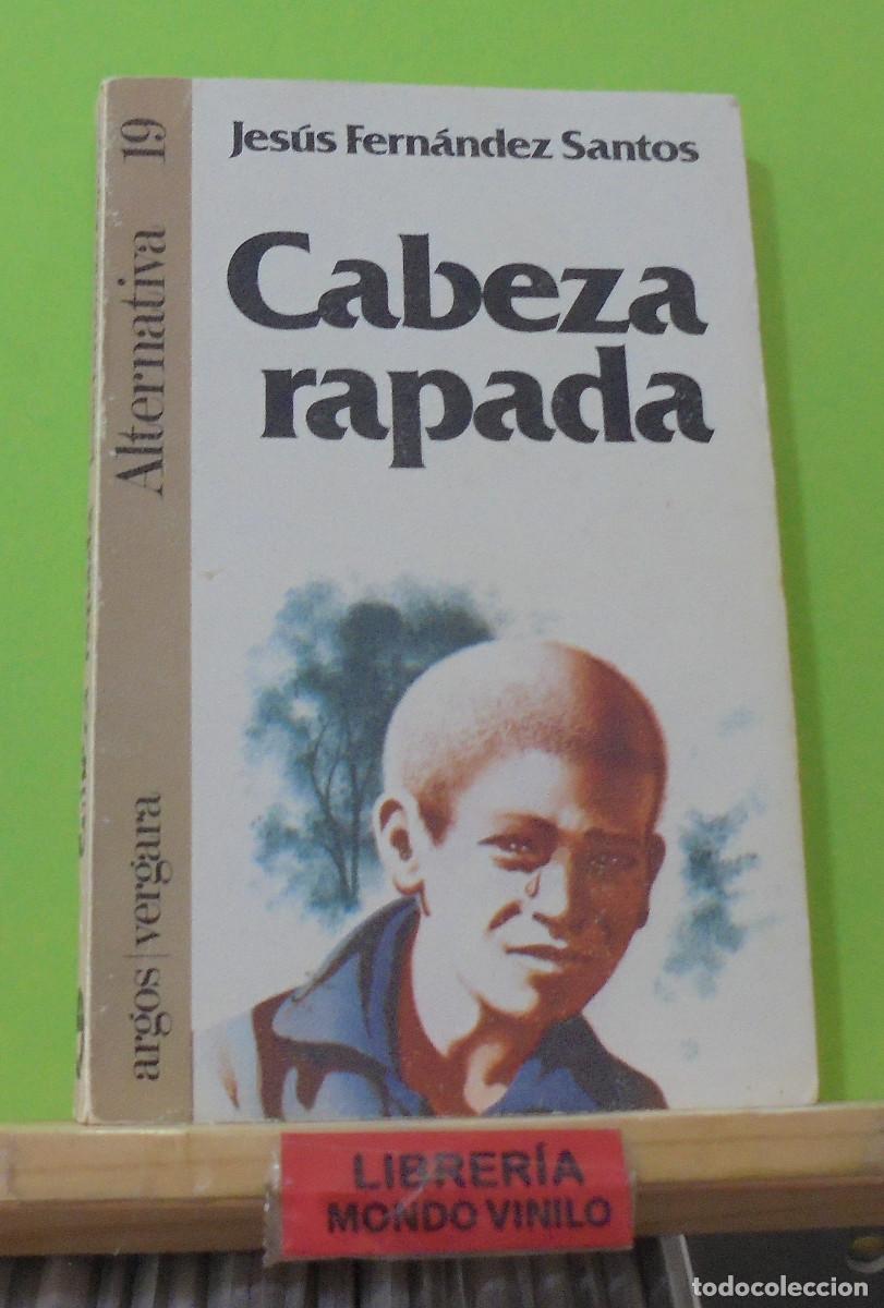 Libros de segunda mano: Cabeza rapada. Jes&uacute;s Fern&aacute;ndez Santos - Foto 1