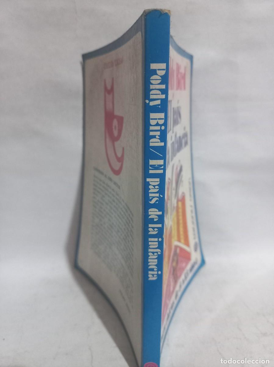 Libros de segunda mano: Poldy Bird - El Pa&iacute;s de la Infancia - 1991 - Foto 2