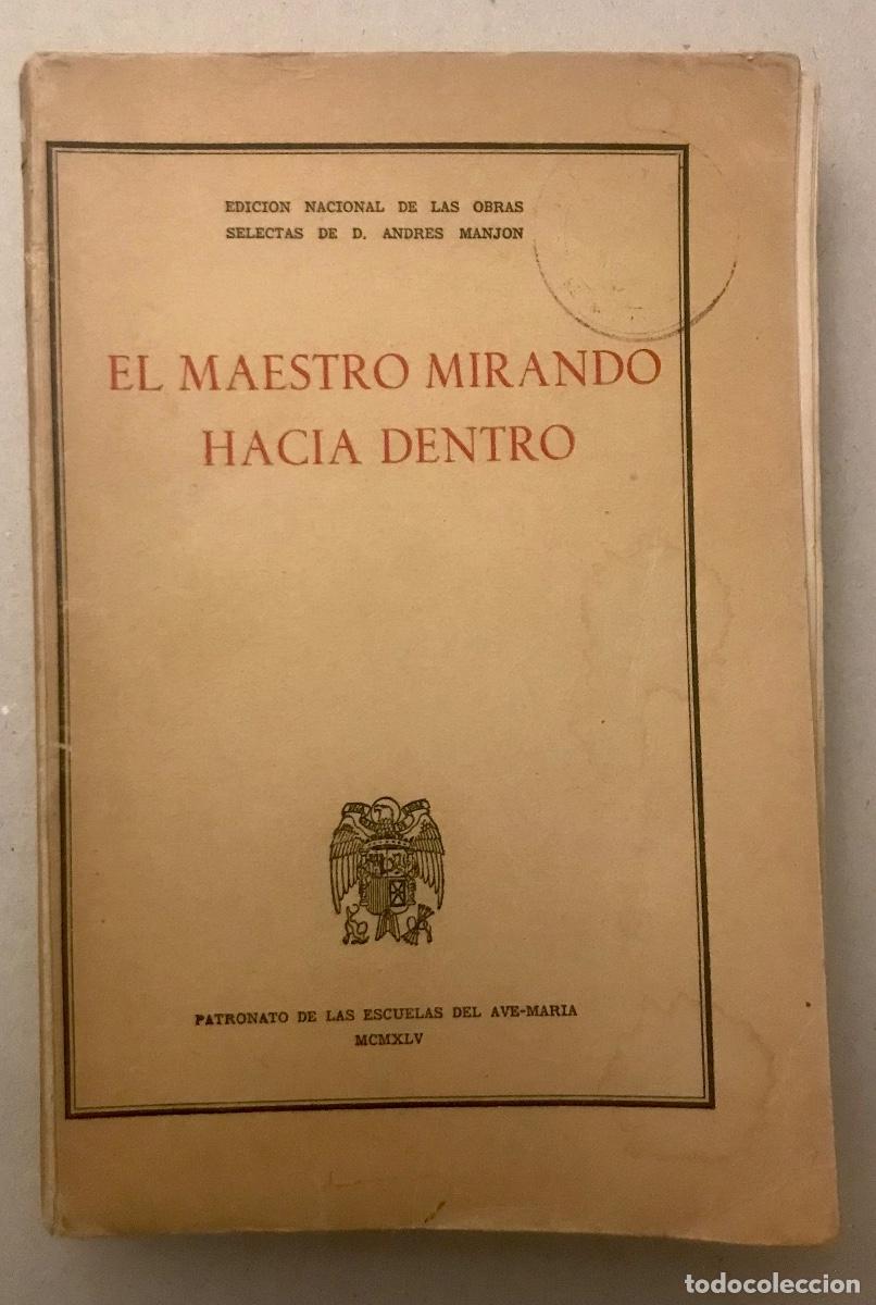 Libros de segunda mano: EL MAESTRO MIRANDO HACIA DENTRO. - Foto 1